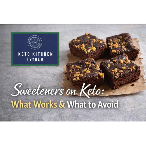 Keto brownies from Keto Kitchen Lytham with text reading sweeteners on keto what works and what to avoid